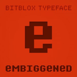 Bitblox Embiggened: Font