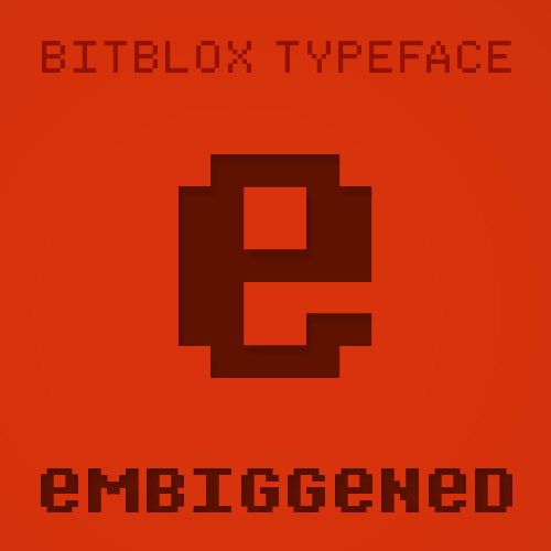 Bitblox Embiggened: Font